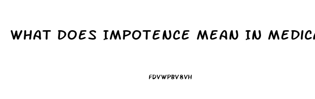 What Does Impotence Mean In Medical Terms