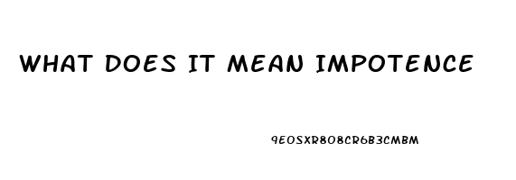 What Does It Mean Impotence