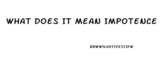 What Does It Mean Impotence