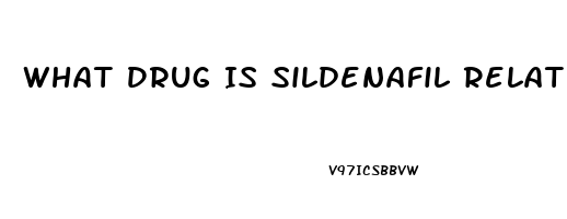 What Drug Is Sildenafil Related To