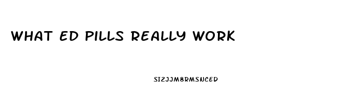 What Ed Pills Really Work