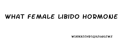 What Female Libido Hormone