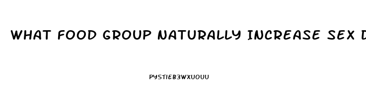 What Food Group Naturally Increase Sex Drive