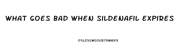 What Goes Bad When Sildenafil Expires