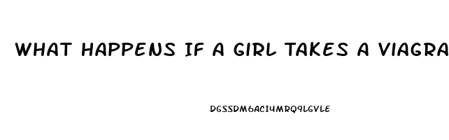 What Happens If A Girl Takes A Viagra