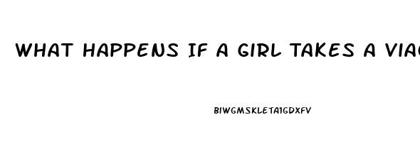 What Happens If A Girl Takes A Viagra