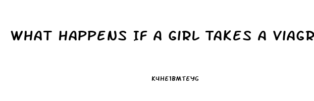 What Happens If A Girl Takes A Viagra