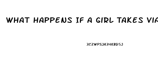 What Happens If A Girl Takes Viagra Pills