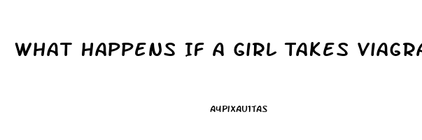 What Happens If A Girl Takes Viagra