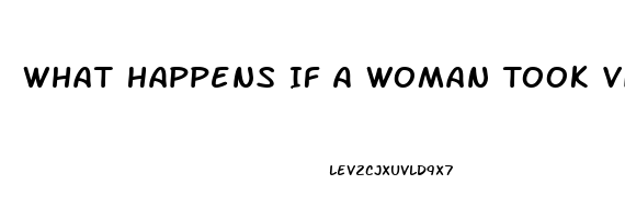 What Happens If A Woman Took Viagra