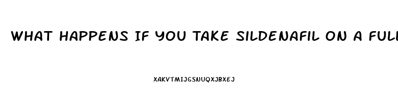 What Happens If You Take Sildenafil On A Full Stomach