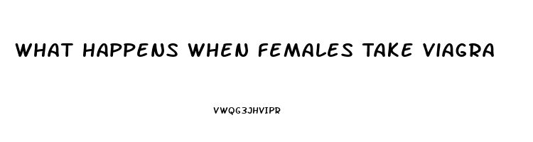 What Happens When Females Take Viagra