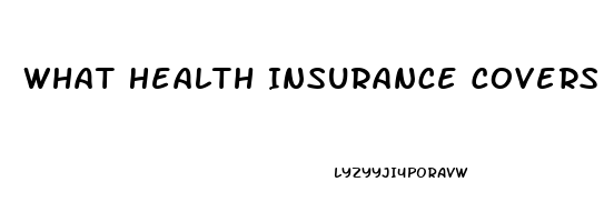 What Health Insurance Covers Viagra