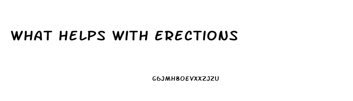 What Helps With Erections