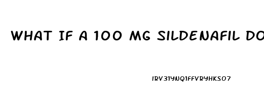 What If A 100 Mg Sildenafil Doesnt Work