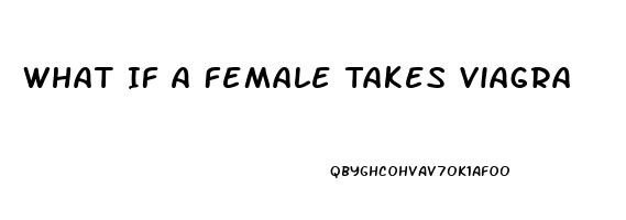 What If A Female Takes Viagra