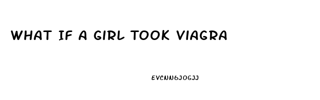 What If A Girl Took Viagra