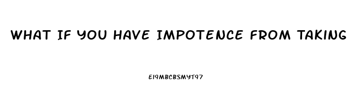 What If You Have Impotence From Taking Lisinopril