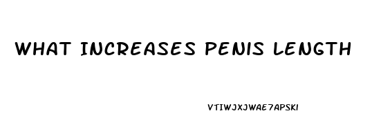 What Increases Penis Length