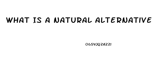 What Is A Natural Alternative To Viagra