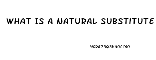 What Is A Natural Substitute For Viagra