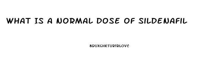What Is A Normal Dose Of Sildenafil