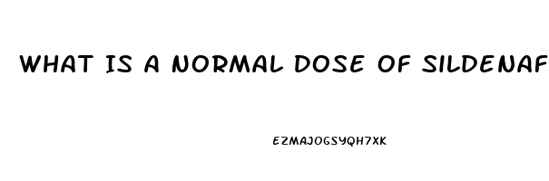 What Is A Normal Dose Of Sildenafil