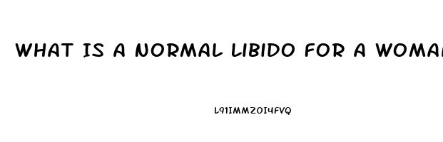 What Is A Normal Libido For A Woman