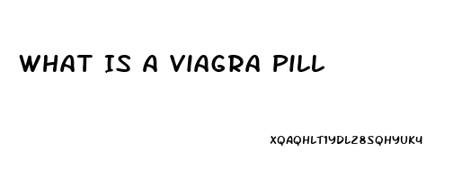 What Is A Viagra Pill