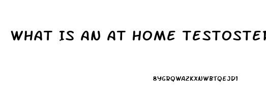 What Is An At Home Testosterone Booster