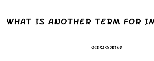 What Is Another Term For Impotence