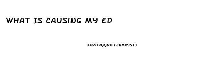 What Is Causing My Ed