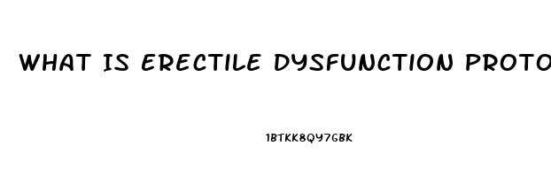 What Is Erectile Dysfunction Protocol