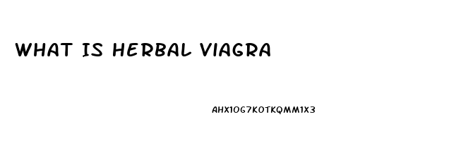 What Is Herbal Viagra