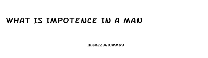 What Is Impotence In A Man