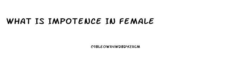 What Is Impotence In Female