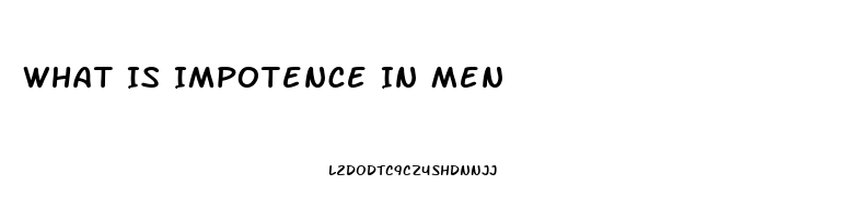 What Is Impotence In Men