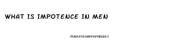 What Is Impotence In Men