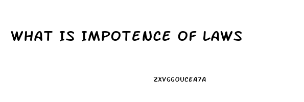 What Is Impotence Of Laws