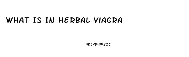 What Is In Herbal Viagra