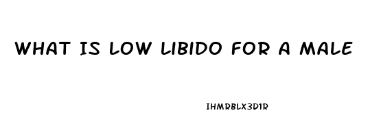 What Is Low Libido For A Male