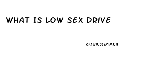 What Is Low Sex Drive