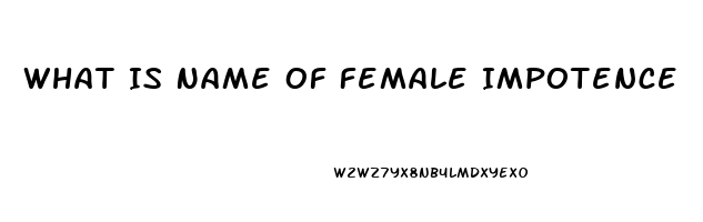 What Is Name Of Female Impotence