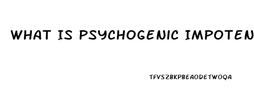 What Is Psychogenic Impotence