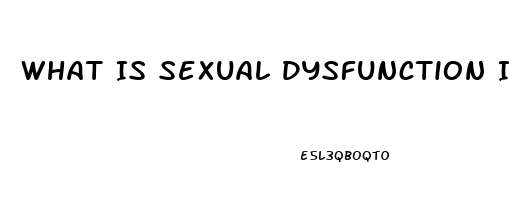 What Is Sexual Dysfunction In Females