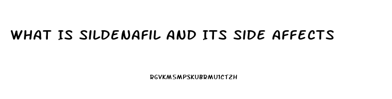 What Is Sildenafil And Its Side Affects