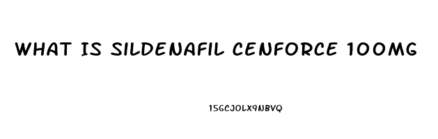 What Is Sildenafil Cenforce 100mg