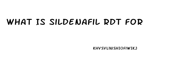 What Is Sildenafil Rdt For