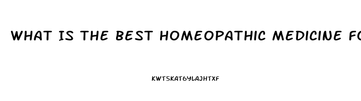 What Is The Best Homeopathic Medicine For Erectile Dysfunction