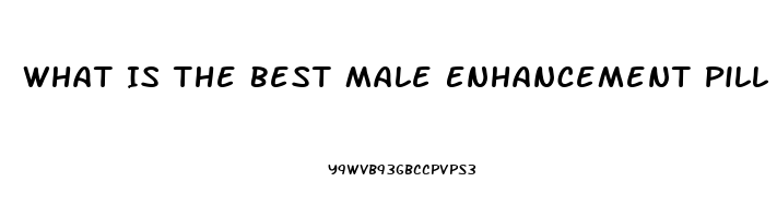 What Is The Best Male Enhancement Pill After Prostate Surgery